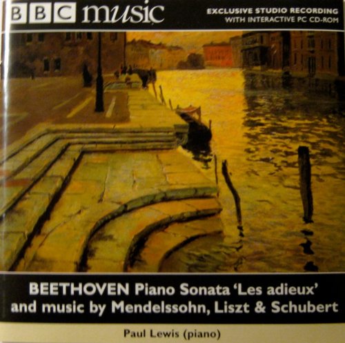 Beethoven: Piano Sonata Op. 81a - Les Adieux / Mendelssohn: Songs without Words / Liszt: Bagatelle sans Tonalite / La lugubre gondola II / Schubert: Piano Sonata in A minor D537