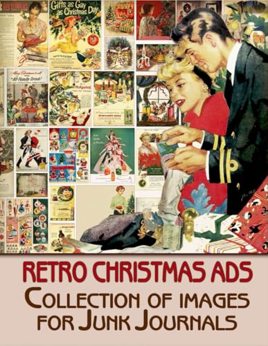 Retro Christmas Ads Ephemera to Cut out and Collage: for Junk Journaling, Scrapbooking, Decoupage,...