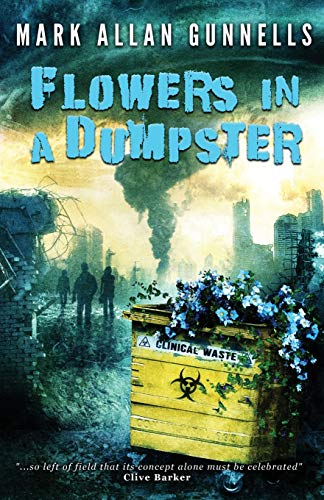 Flowers in a Dumpster 0994679327 Book Cover