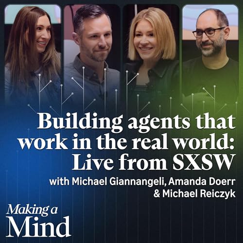 BONUS - Building agents that work in the real world: Live from SXSW