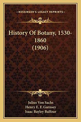 History Of Botany, 1530-1860 (1906)