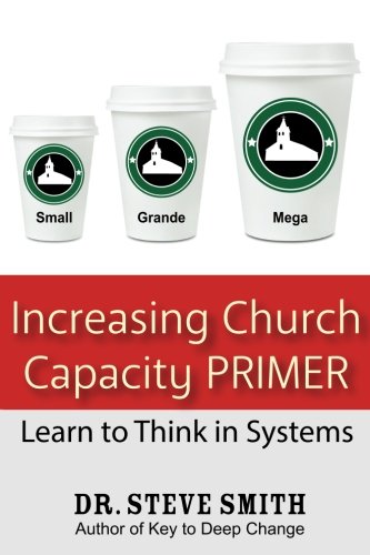 Increasing Church Capacity Primer: Learn to Think in Systems