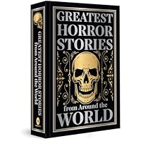 Greatest Horror Stories from Around the World