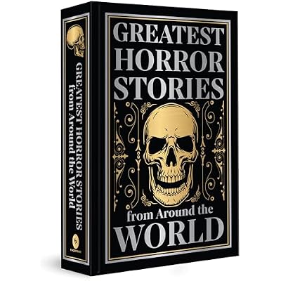 Greatest Horror Stories from Around the World