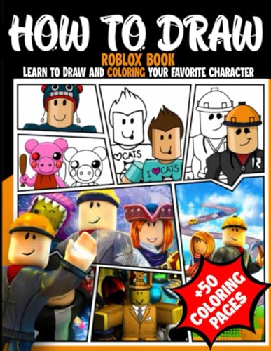 How To Draw R0Bl0X: Learn To Draw And Coloring Your Favorite Characters