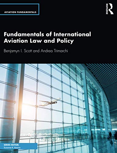 Télécharger Fundamentals of International Aviation Law and Policy PDF
