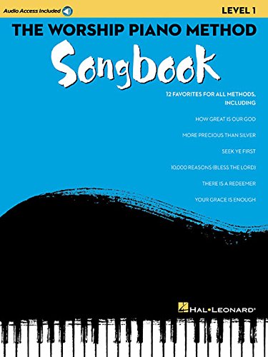 The Worship Piano Method Songbook, Level 1