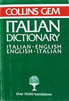 Collins Gem Dictionary, Italian-English 0004586298 Book Cover