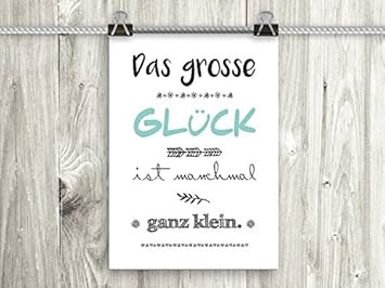 Amazon De Artissimo Poster Mit Spruch Din A4 Pe0035 Dr Das Grosse Gluck Bild Mit Spruch Spruchbild Wandbild Plakat Kunstdruck Zitat Spruche Wanddekoration Typographie Typografie