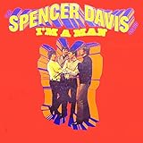 spencer davis group time seller  I\'m a Man