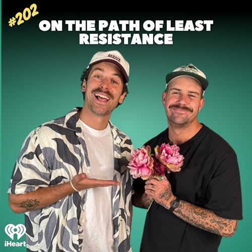 #EP 202 - On The Path Of Least Resistance