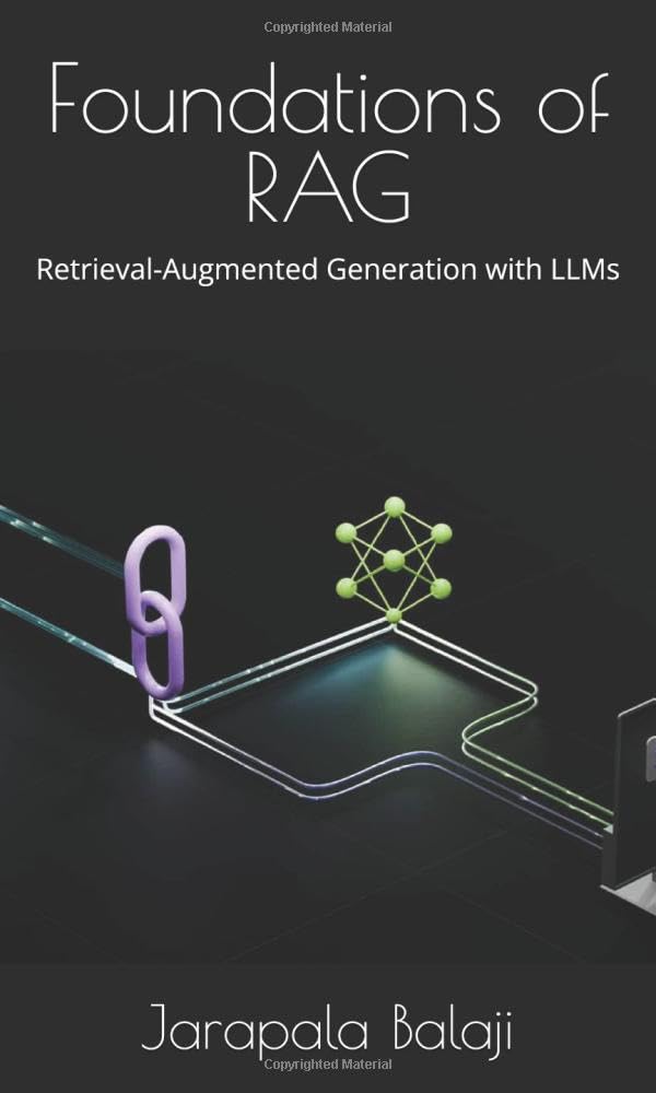 Foundations of RAG: Retrieval-Augmented Generation with LLMs