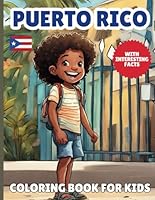 Puerto Rico Coloring Book For Kids: With Interesting Facts B09VDRSHYH Book Cover