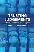 Trusting Judgements: How to Get the Best out of Experts