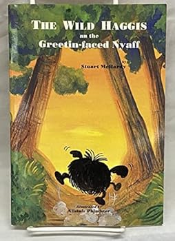 Paperback The Wild Haggis and the Greetin-faced Nyaff [Scots] Book