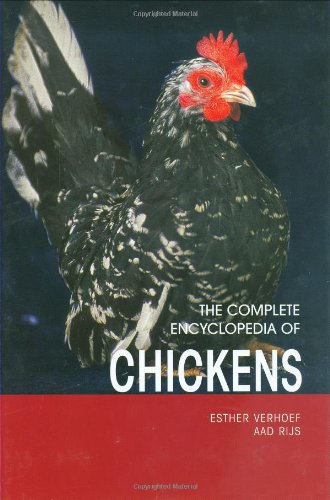 The Complete Encyclopedia Of Chickens