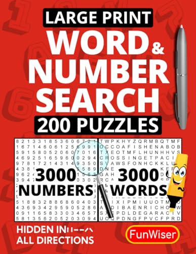 Big Letter Word Search and Number Search Puzzles for Adults and Seniors - Large Print - 200 Puzzles: 3000 Words and 3000 Numbers to Find - Big Font ... Puzzles (FunWiser - BIG Puzzle Books)