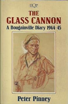 Paperback Glass Cannon a Bougainville Diary 1944 45 Book