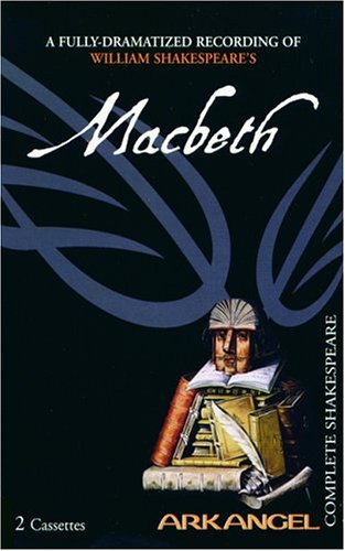 Macbeth (Arkangel Complete Shakespeare)