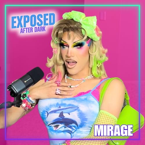 Mirage | Exposed After Dark in Vegas! | S2E6 cover art
