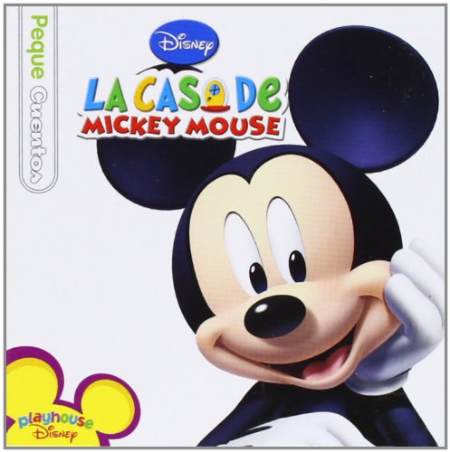 La casa de Mickey Mouse. Pequecuentos