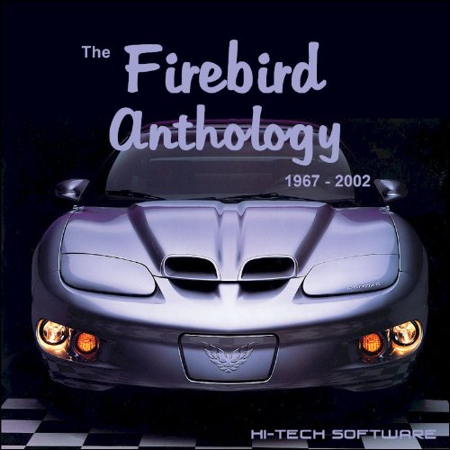 The Pontiac Firebird Anthology 1967 - 2002