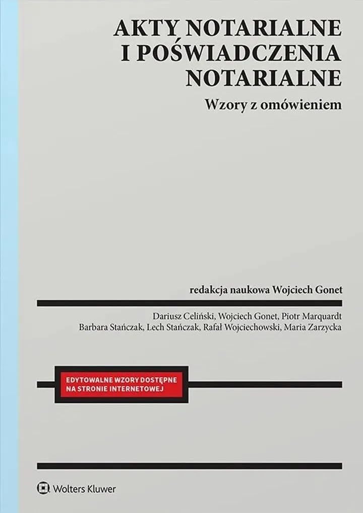 Akty notarialne i poświadczenia notarialne Wzory z omówieniem