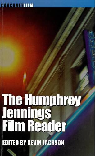 The Humphrey Jennings Film Reader livre cinéma britannique et histoire documentaire