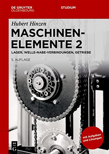 Lager, Welle-Nabe-Verbindungen, Getriebe (De Gruyter Studium) (German Edition)