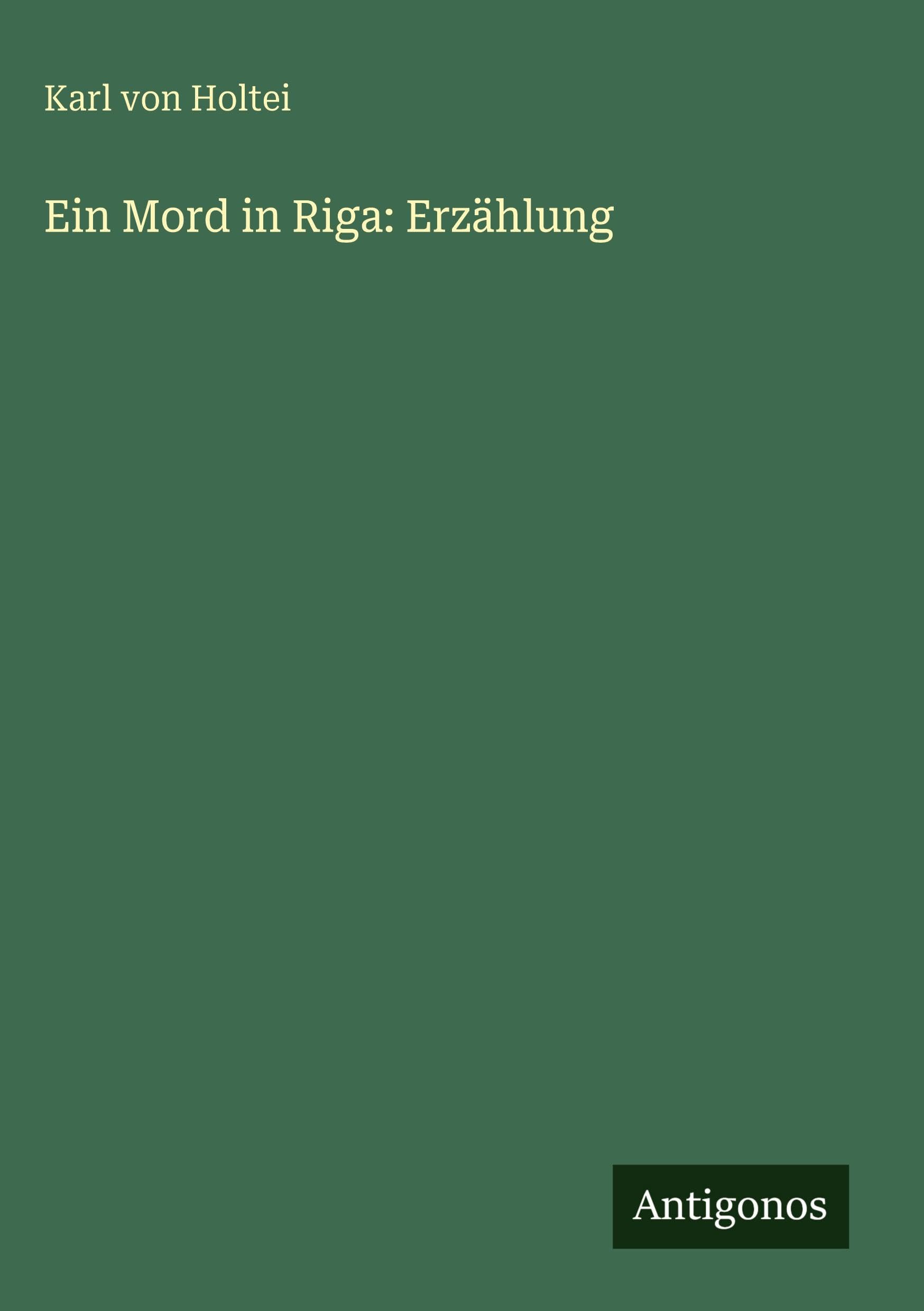 Ein Mord in Riga: Erzählung