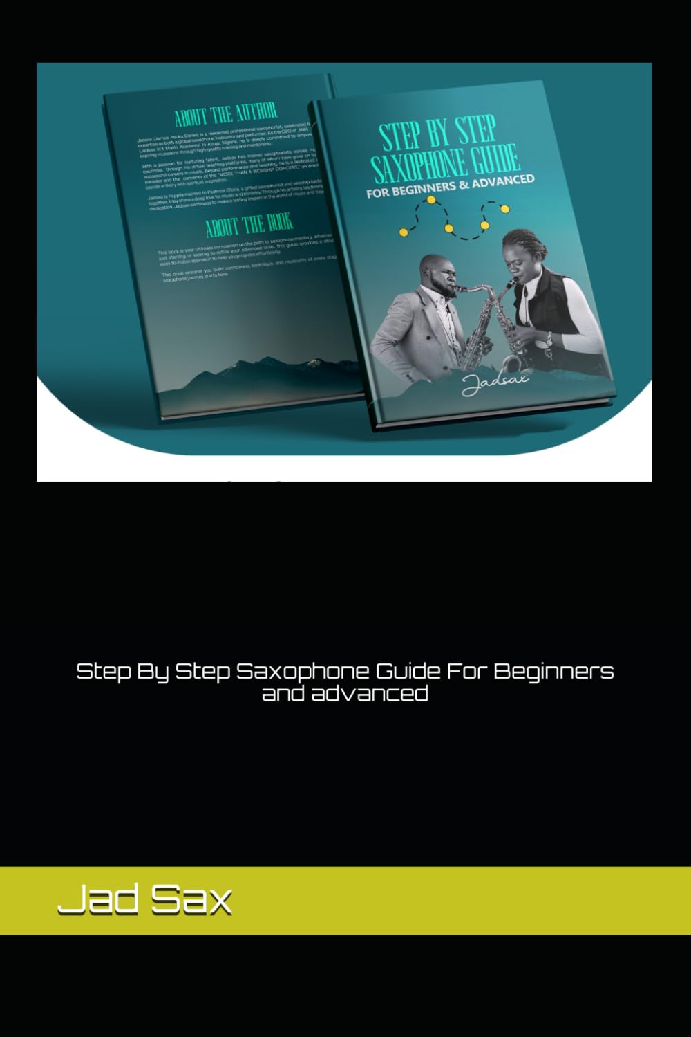 Step By Step Saxophone Guide For Beginners and advanced