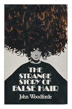 Hardcover The Strange Story of False Hair Book