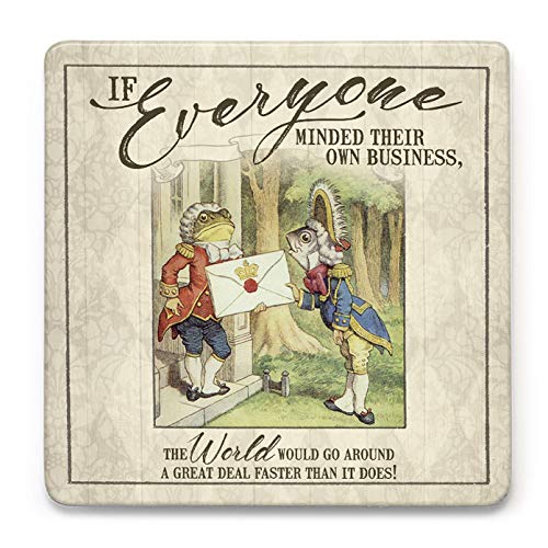 If Everyone Minded Their Own Business... Alice In Wonderland Melamine Coaster