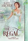 The Regal (A Series of Worthy Young Ladies Book 6)
