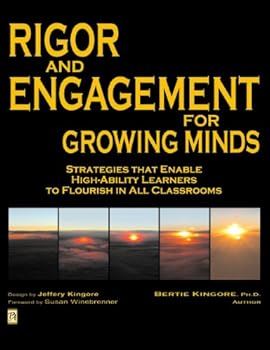 Paperback Rigor and Engagement for Growing Minds: Strategies that Enable High-Ability Learners to Flourish in All Classrooms (CD-ROM included) Book