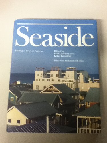 Seaside: Making a Town in America 187827144X Book Cover