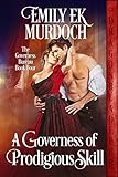 A Governess of Prodigious Skill (The Governess Bureau Book 4)