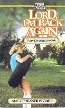 Paperback Lord, Im Back Again: Story Devotions for Girls Book