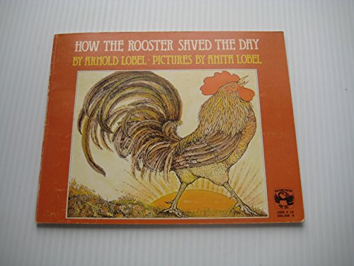 How the Rooster Saved the Day 0688800637 Book Cover