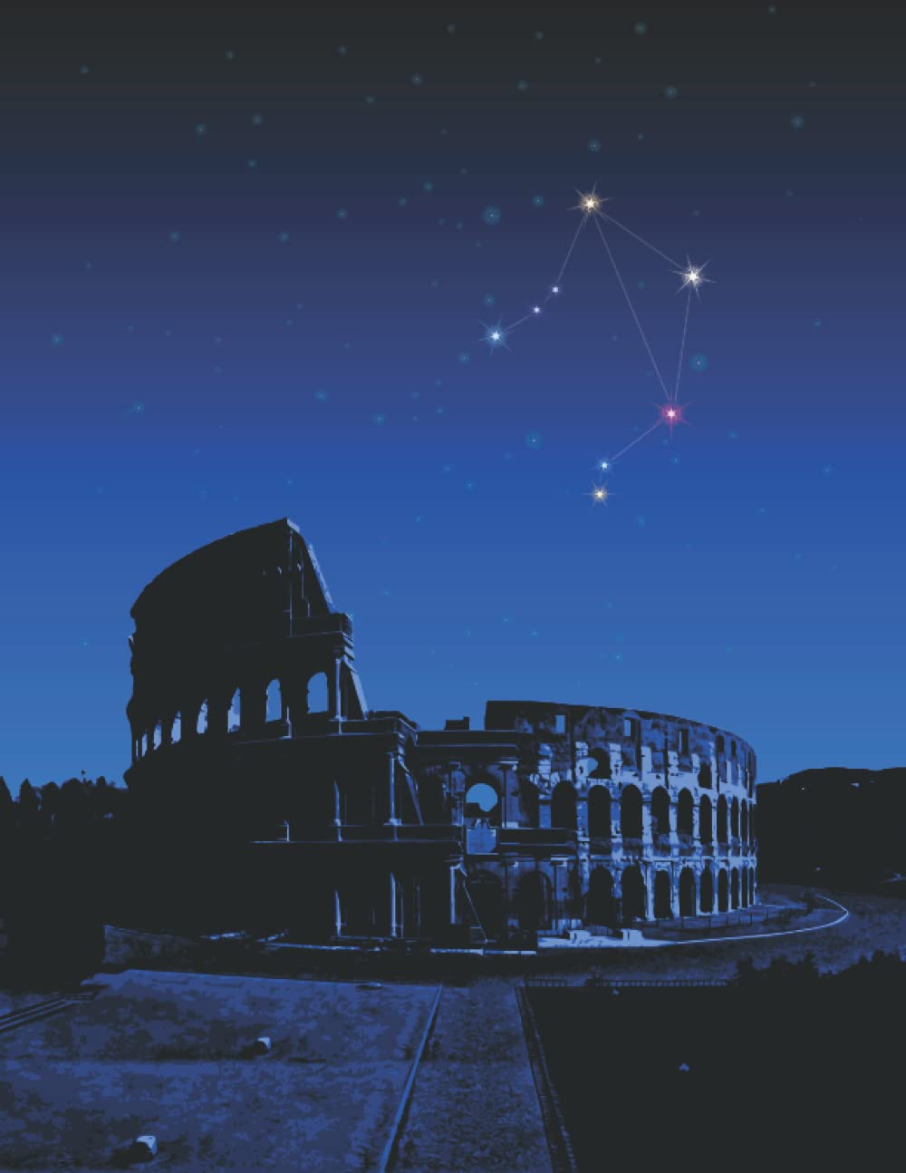 Libra: Zodiac Star Sign Colosseum Rome Italy: Inspirational journal for Astrology Lovers, Constellation Notepad with your Horoscope and Star Map with ... Work Meeting Plan Draw Write Travel