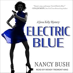 Electric Blue Audiobook By Nancy Bush cover art