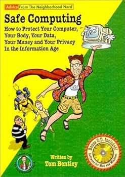 Paperback Safe Computing : How to Protect Your Computer, Your Body, Your Data, Your Money and Your Privacy in the Information Age Book
