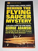 Behind the Flying Saucer Mystery (Original Title: Flying Saucers Farewell) B000JL77OC Book Cover