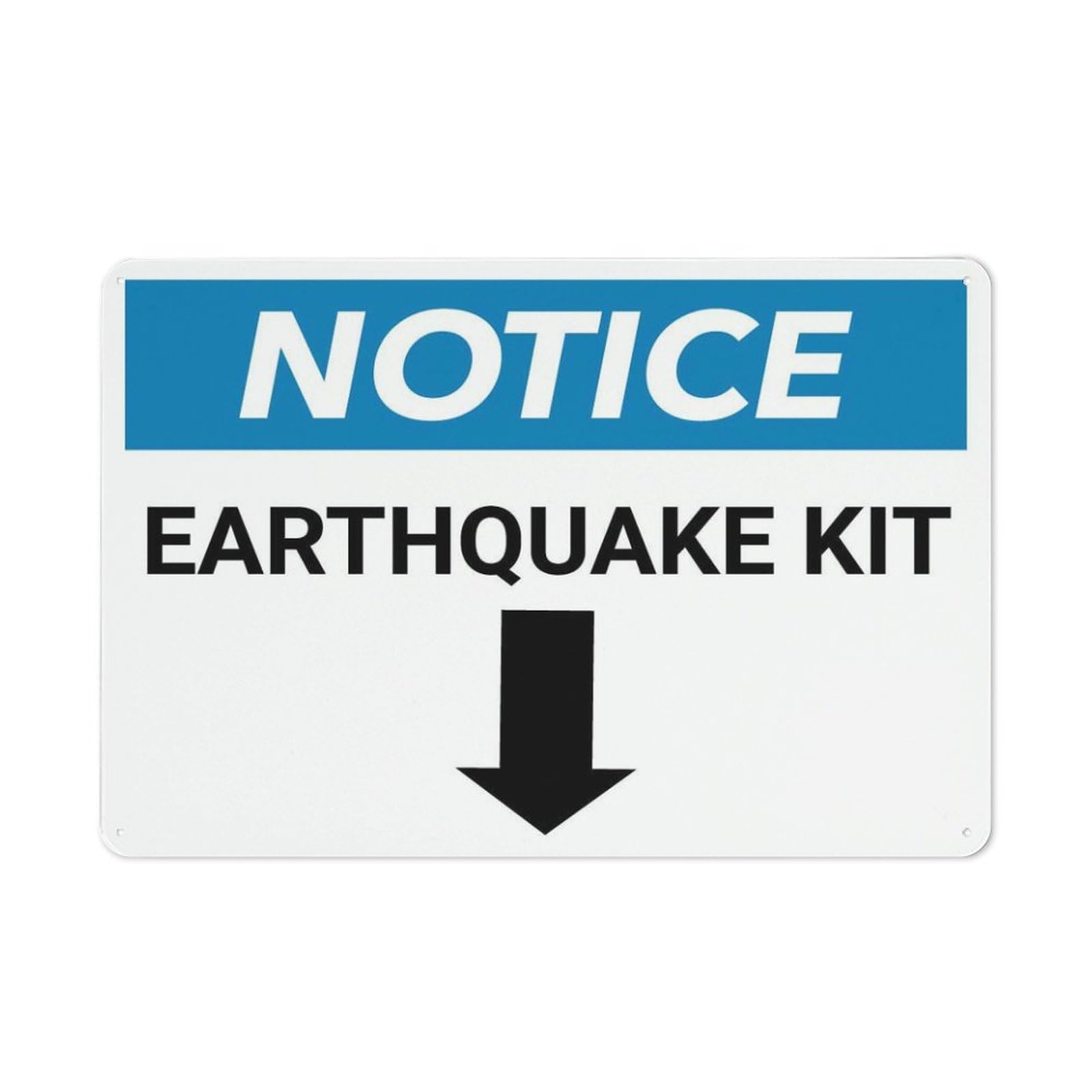 Xewazd A33 8"X12" Notice Sign - Earthquake Kit | With Down Arrow | Wall Decor For Home Kitchen Farm Garden Garage