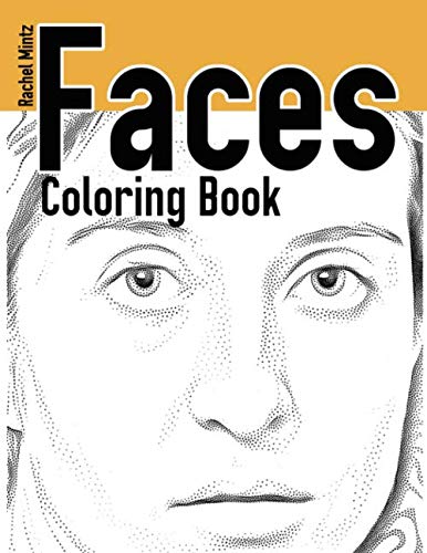 Faces Coloring Book: Realistic Woman Portraits - Drawings For Student Artists & Colorists
