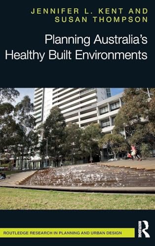 Planning Australia's Healthy Built Environments ouvrage aménagement