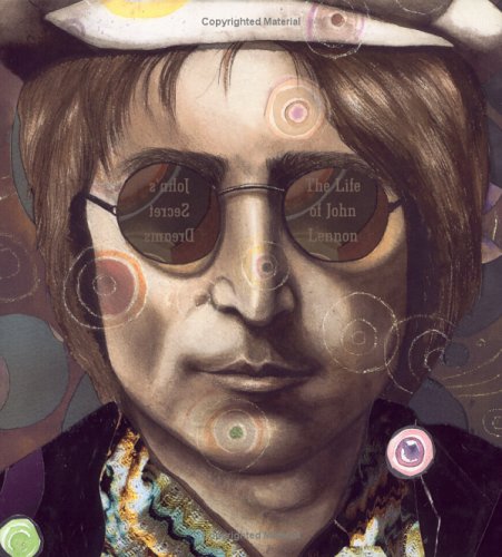 John's Secret Dreams : The Life of John Lennon B000FVHJGW Book Cover