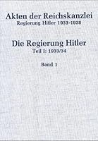 Die Regierung Hitler (Akten der Reichskanzlei) 3764618396 Book Cover