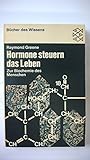  Hormone steuern das Leben. Zur Biochemie des Menschen.