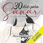 30 días para sanar: El club del desprendimiento